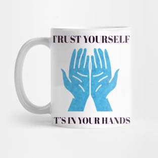 Trust Yourself Mug